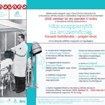 Meghívó a Házi szappanytól az arczkenőcsig. Paraszti tisztálkodás – polgári divat kiállításra