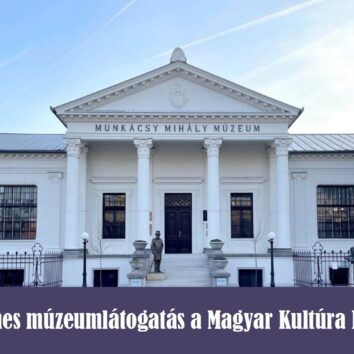Ingyenes múzeumlátogatás a Magyar Kultúra Napján