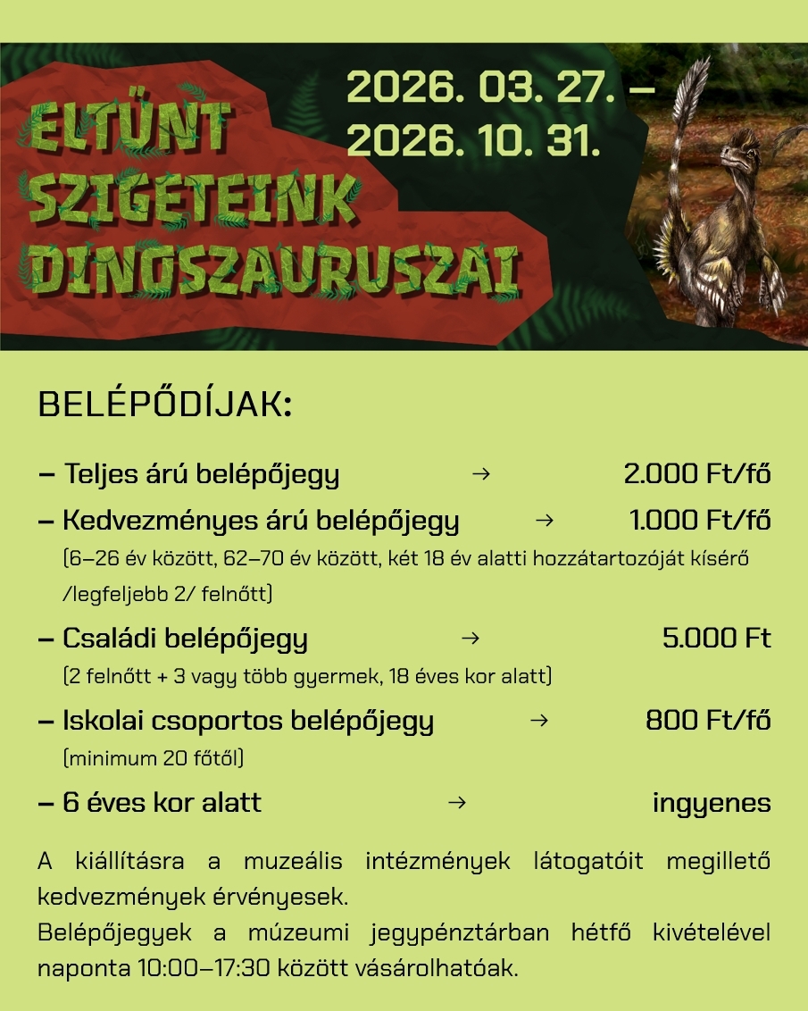 Az "Eltűnt szigeteink dinoszauruszai" c. kiállítás belépődíjai