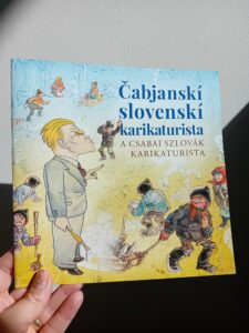 A pünkösdhétfőn bemutatott, "A csabai szlovák karikaturista" című kiadvány borítója