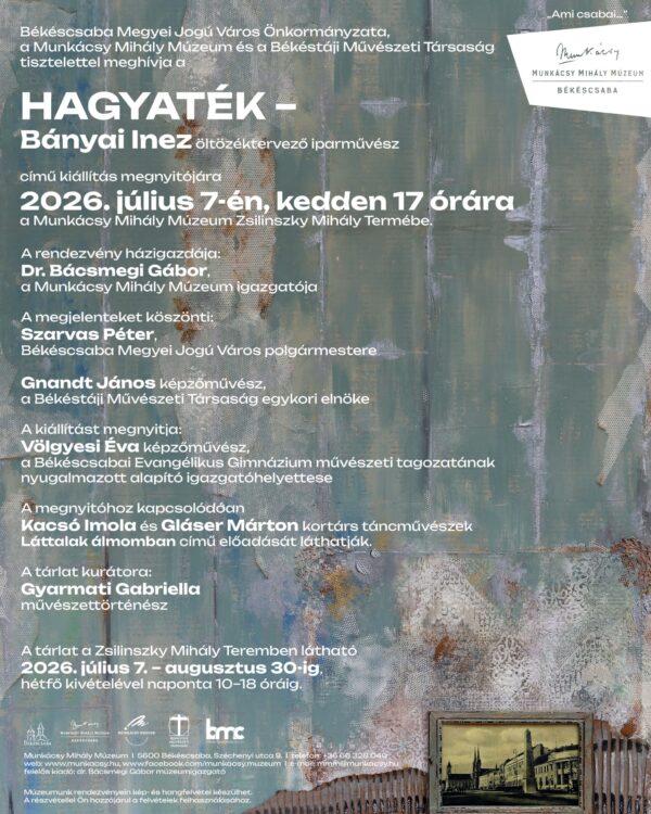 Hagyaték - Bányai Inez öltözéktervező iparművész kiállítása