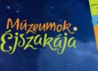 Múzeumok Éjszakája 2026