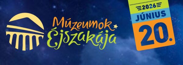 Múzeumok Éjszakája 2026