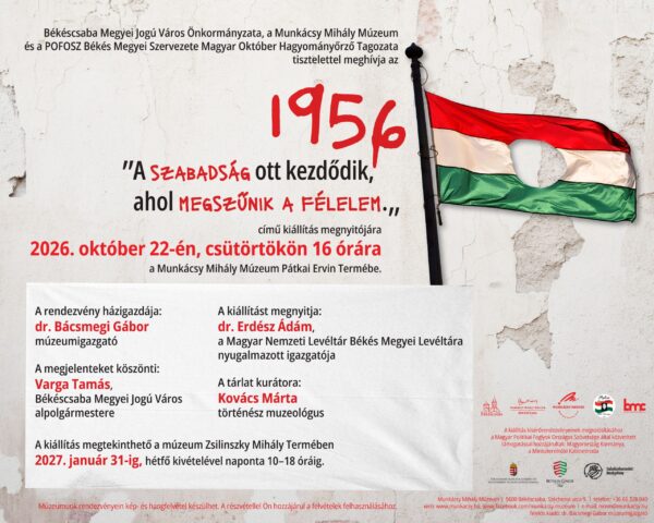 Kiállításmegnyitó – 1956 „A szabadság ott kezdődik, ahol megszűnik a félelem.” 1956 "A szabadság ott kezdődik, ahol megszűnik a félelem."